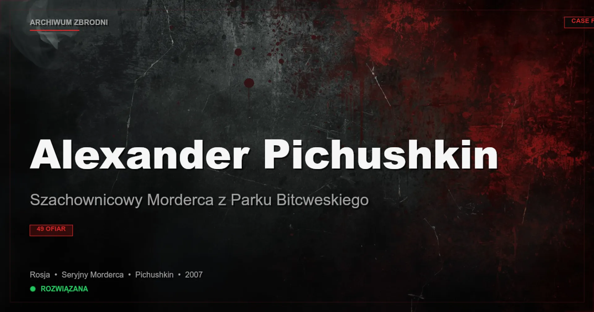 Alexander Pichushkin: Szachownicowy Morderca z Parku Bitcweskiego