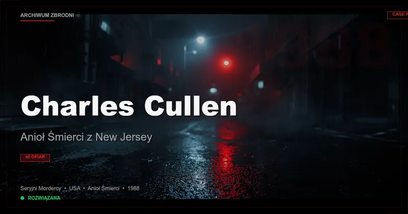 Charles Cullen: Anioł Śmierci z New Jersey