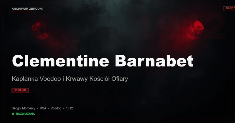 Clementine Barnabet: Kapłanka Voodoo i Krwawy Kościół Ofiary