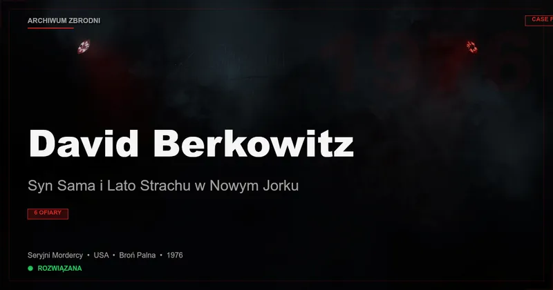 David Berkowitz: Syn Sama i Lato Strachu w Nowym Jorku