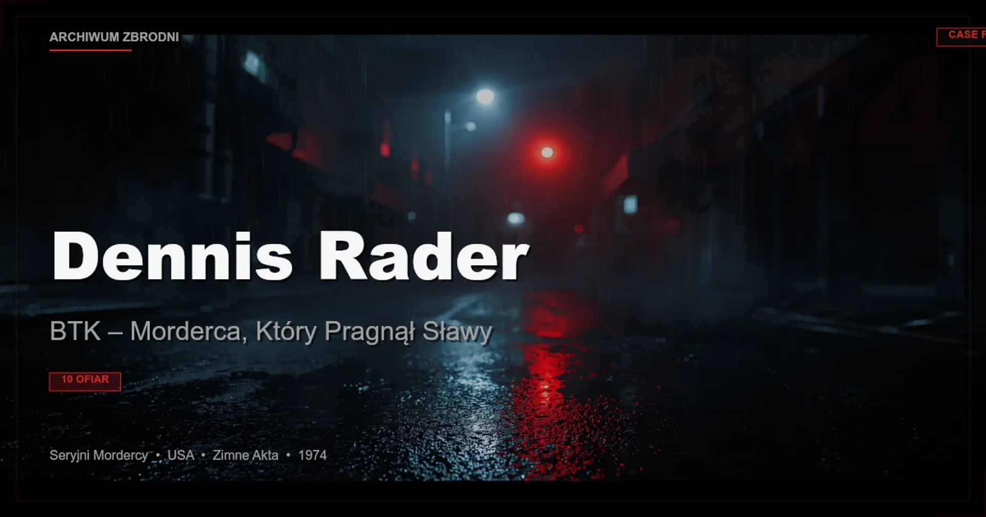 Dennis Rader: BTK – Morderca, Który Pragnął Sławy