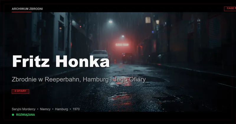 Fritz Honka: Zbrodnie w Reeperbahn, Hamburg i Jego Ofiary