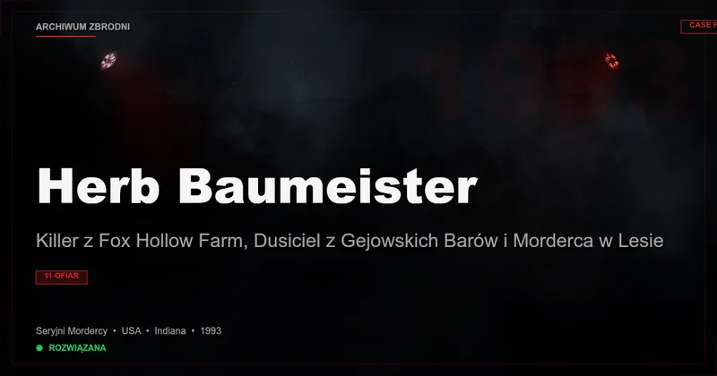Herb Baumeister: Killer z Fox Hollow Farm, Dusiciel z Gejowskich Barów i Morderca w Lesie