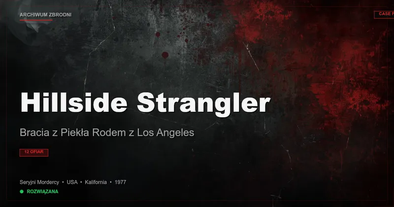 Hillside Strangler: Bracia z Piekła Rodem z Los Angeles