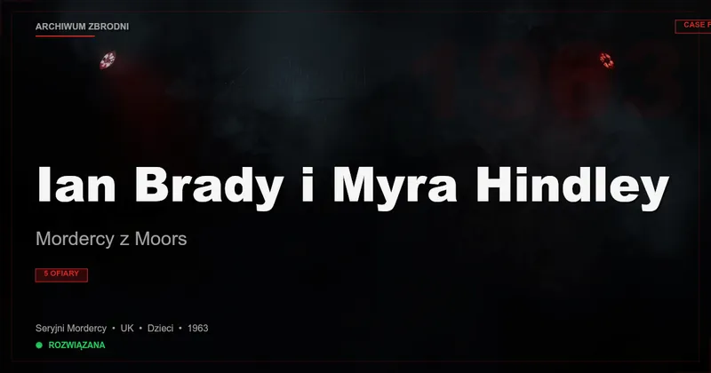 Ian Brady i Myra Hindley: Mordercy z Moors
