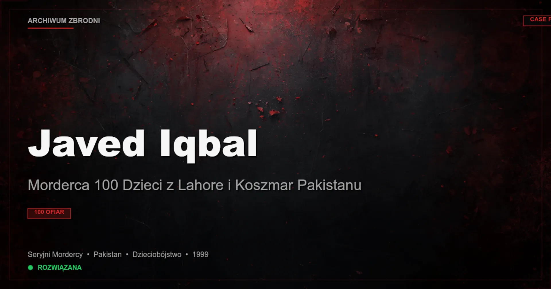 Javed Iqbal: Morderca 100 Dzieci z Lahore i Koszmar Pakistanu