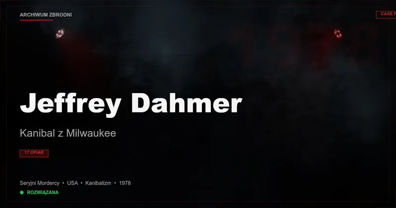Jeffrey Dahmer: Kanibal z Milwaukee