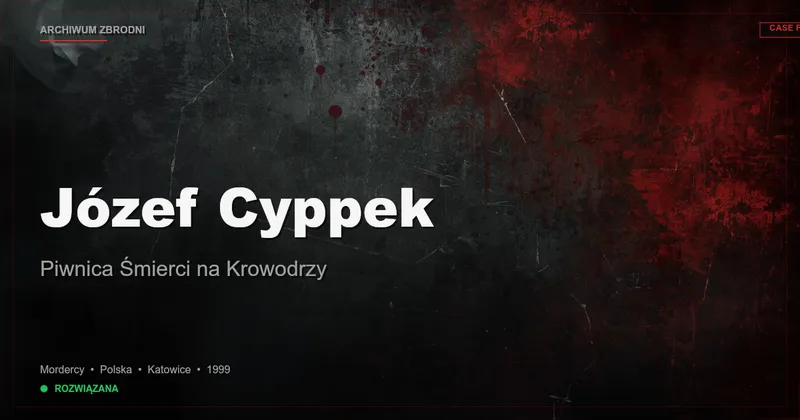 Józef Cyppek: Piwnica Śmierci na Krowodrzy