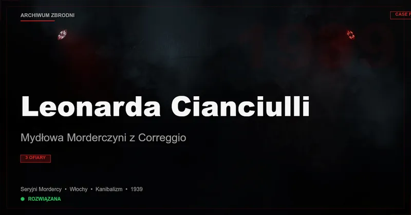 Leonarda Cianciulli: Mydłowa Morderczyni z Correggio