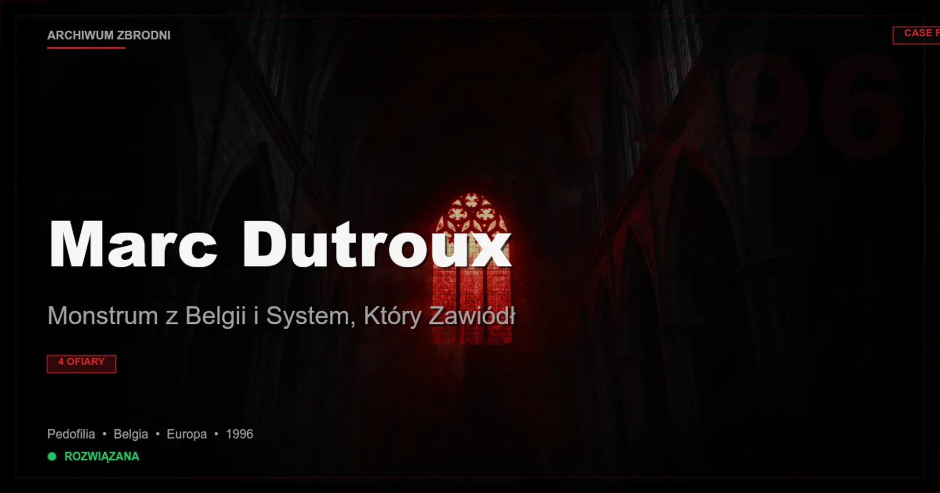 Marc Dutroux: Monstrum z Belgii i System, Który Zawiódł