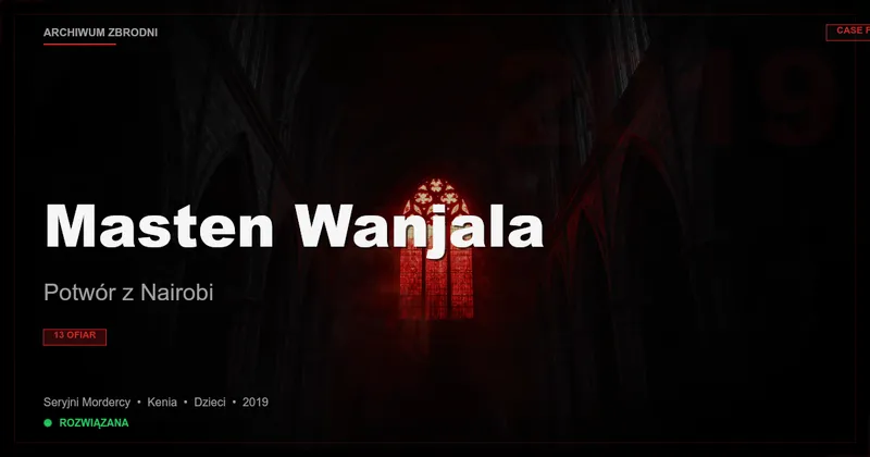 Masten Wanjala: Potwór z Nairobi