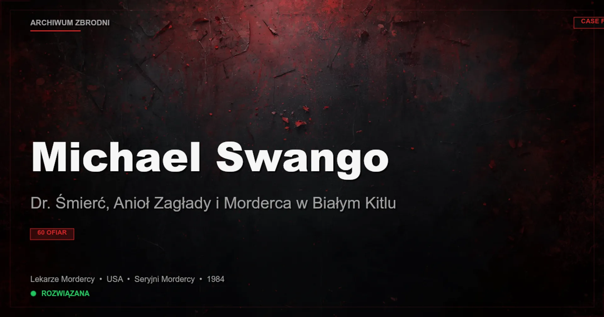 Michael Swango: Dr. Śmierć, Anioł Zagłady i Morderca w Białym Kitlu