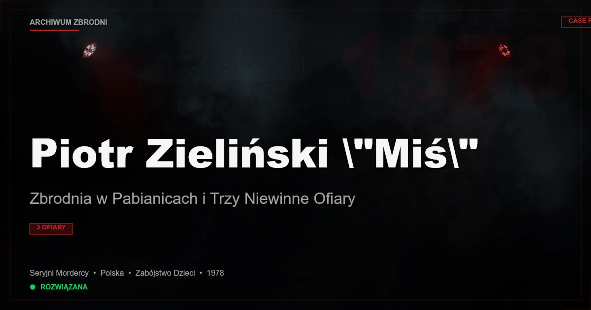 Piotr Zieliński "Miś": Zbrodnia w Pabianicach i Trzy Niewinne Ofiary