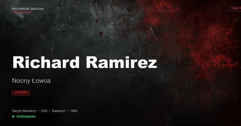 Richard Ramirez: Nocny Łowca
