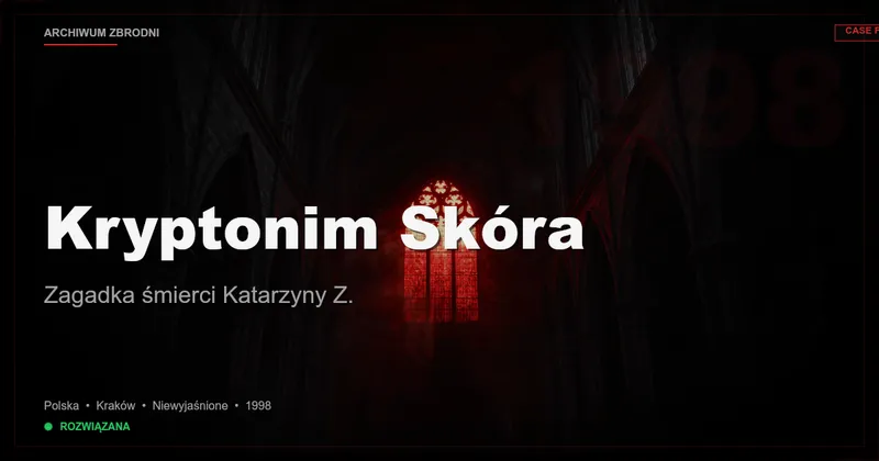 Kryptonim Skóra: Zagadka śmierci Katarzyny Z.